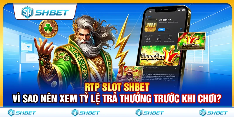 RTP Slot SHBET – Vì Sao Nên Xem Tỷ Lệ Trả Thưởng Trước Khi Chơi? 1 RTP Slot SHBET – Vì Sao Nên Xem Tỷ Lệ Trả Thưởng Trước Khi Chơi?