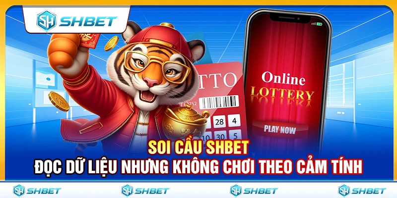 Soi Cầu SHBET – Đọc Dữ Liệu Nhưng Không Chơi Theo Cảm Tính