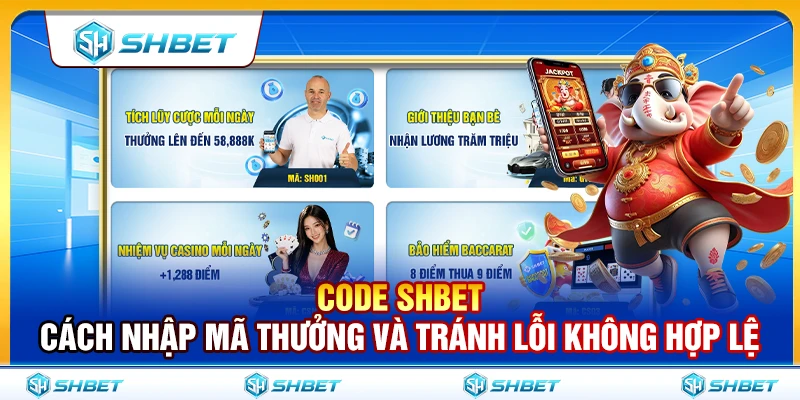 Code SHBET – Cách Nhập Mã Thưởng Và Tránh Lỗi Không Hợp Lệ 1 Code SHBET – Cách Nhập Mã Thưởng Và Tránh Lỗi Không Hợp Lệ