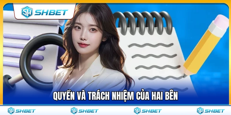 Điều khoản & điều kiện SHBET 3 Quyền lợi và nghĩa vụ của thành viên cùng SH BET