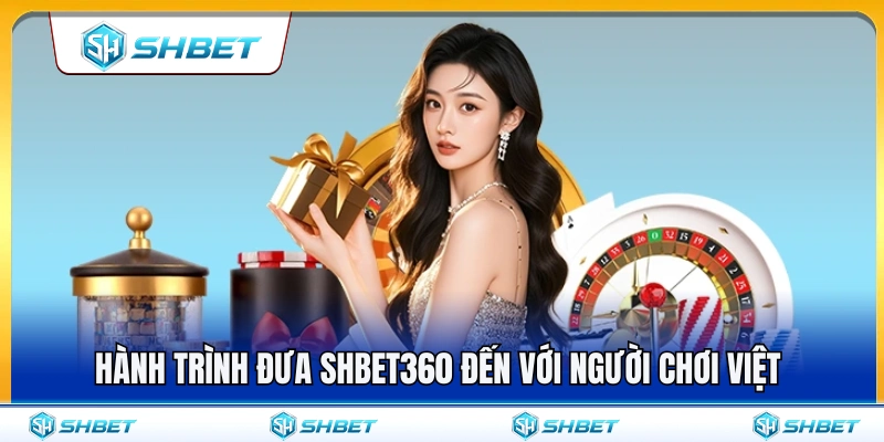 SHBET360 – Cổng Truy Cập SHBET Mới Cho Người Chơi Việt 2 Quá trình mở rộng và phát triển của SHBET360 tại Việt Nam