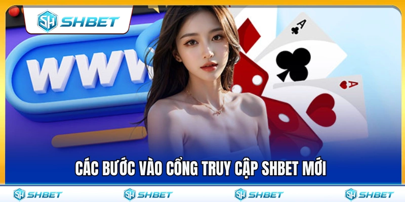 SHBET360 – Cổng Truy Cập SHBET Mới Cho Người Chơi Việt 4 Quy trình vào cổng SHBET nhanh chóng và an toàn