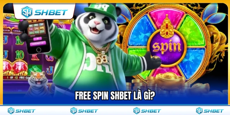 Free Spin SHBET – Hiểu Vòng Quay Miễn Phí Và Điều Kiện Đi Kèm 2 Tìm hiểu free spin SHBET là gì?
