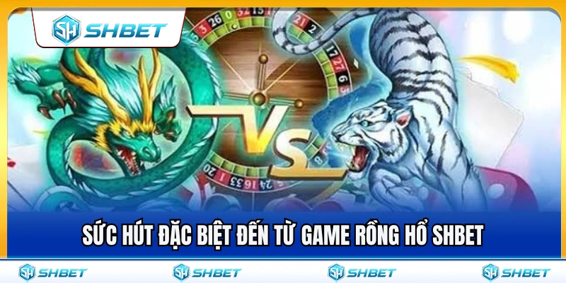 Rồng Hổ SHBET – Ván Nhanh, Luật Gọn, Dễ Theo Dõi 2 Lý do khiến game rồng hổ SHBET cực kỳ cuốn hút